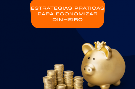 Práticas para Economizar Dinheiro